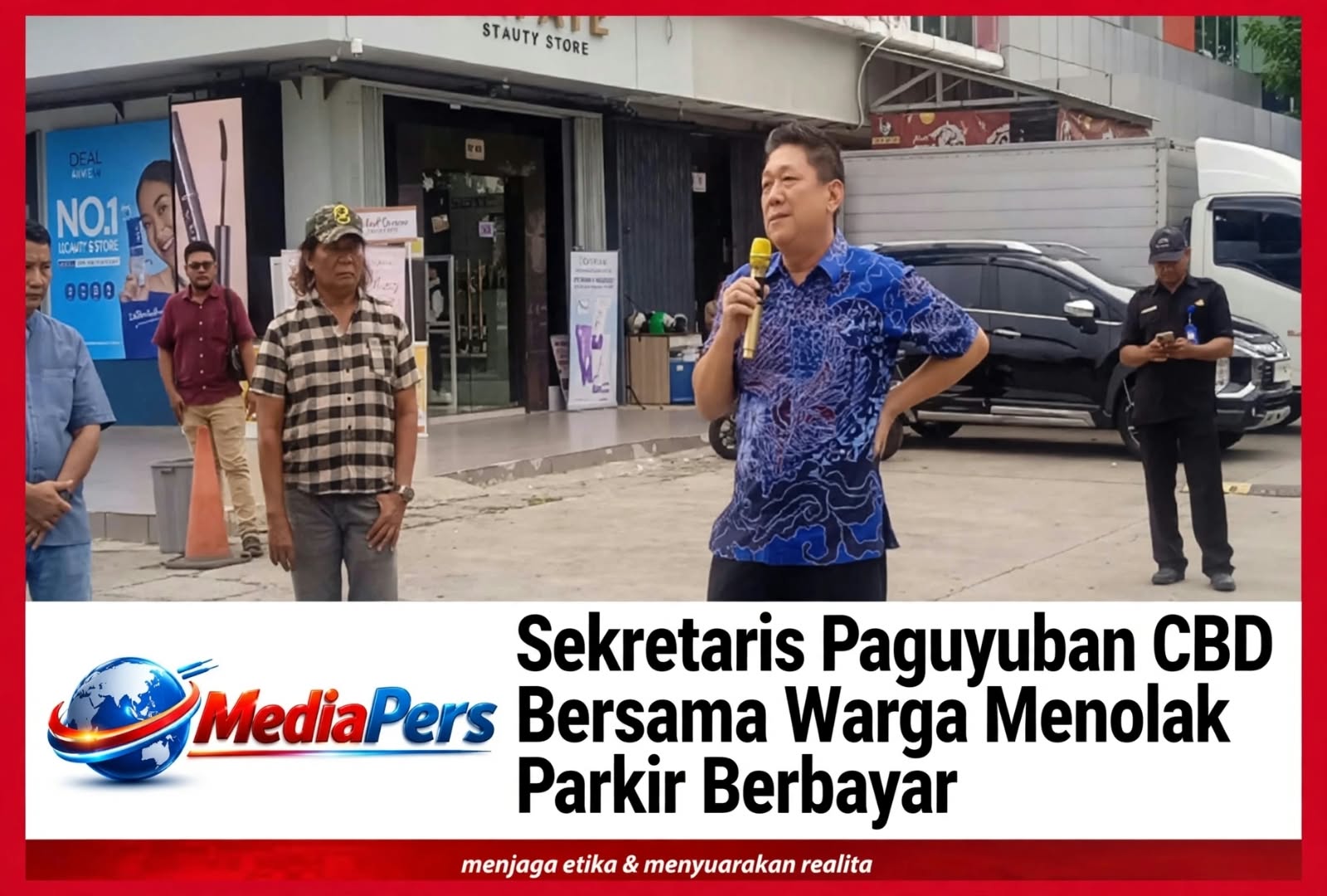 Sekretaris Paguyuban CBD Tegas Tolak Parkir Berbayar, Warga Pertanyakan Manfaat dan Kompensasi